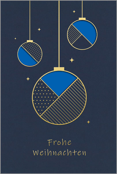Formgestanzte Weihnachtskarte in blau mit goldenem Gruß, Weihnachtskugeln und blauem Einlegeblatt