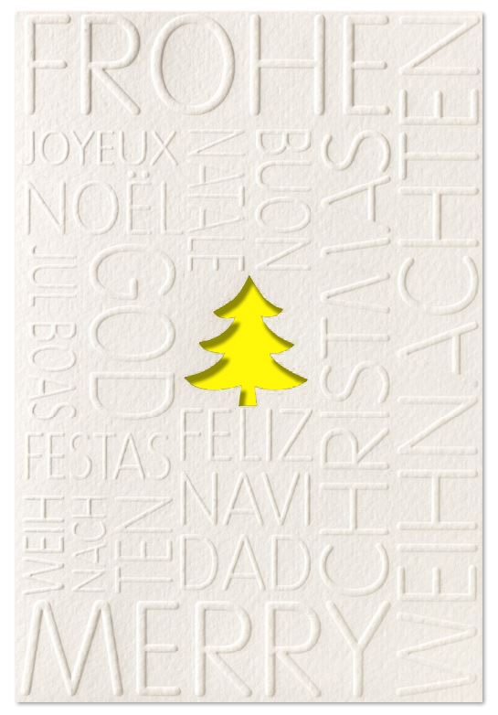 Mehrsprachige Weihnachtskarte mit Baumstanzung, Blindprägung und gelbem Einleger zugunsten: Deutsche Kinderkrebs-Hilfe