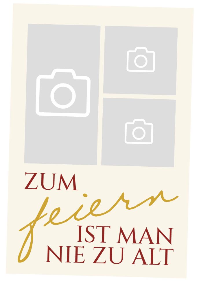 Personalisierbare Geburtstag-Einladungskarte "Zum feiern ist man nie zu alt"  mit eigenen Fotos.