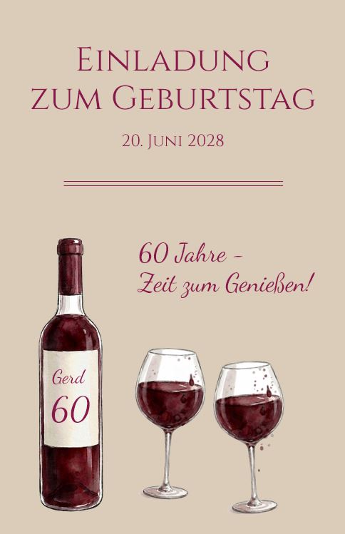 Einladungskarte zum 60. Geburtstag "Zeit zum Genießen!" mit Rotweinflasche und Weingläsern