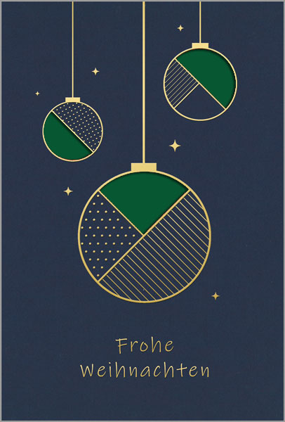 Weihnachtskarte mit Formstanzung in blau mit „Frohe Weihnachten“ und Weihnachtskugeln, Einleger dunkelgrün