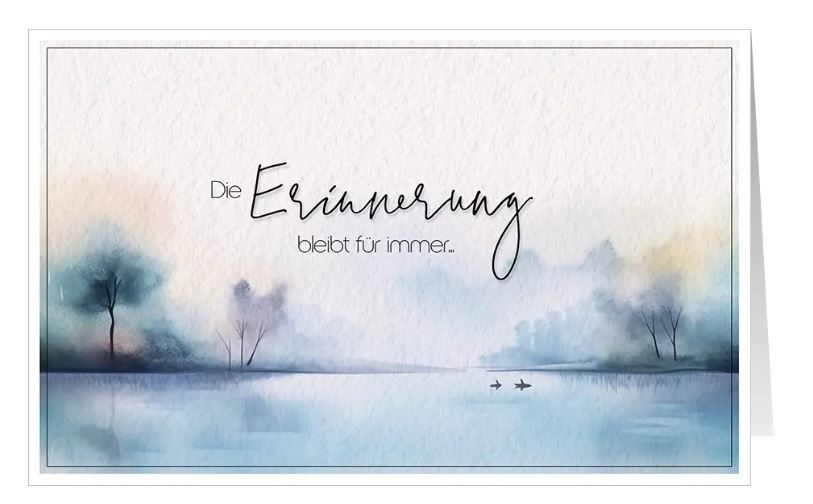 Trauerkarte Aquarell-Landschaft am See, Text Die Erinnerung bleibt für immer