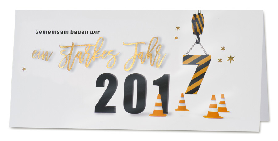 Neujahrskarte weiß Baubranche Wir bauen ein starkes Jahr 2017