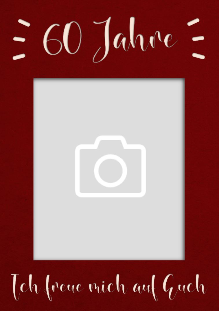 Einladungskarte zum 60. Geburtstag, mit eigenem Foto selbst gestalten