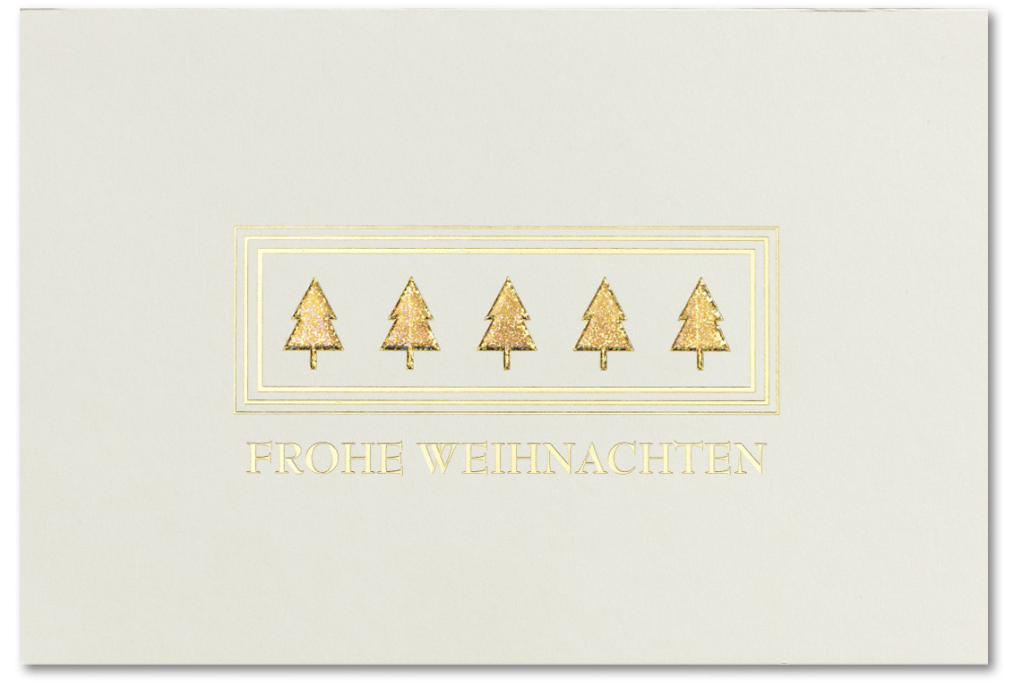 Weihnachtskarte creme Frohe Weihnachten mit fünf Weihnachtsbäumen mit Effektfolie