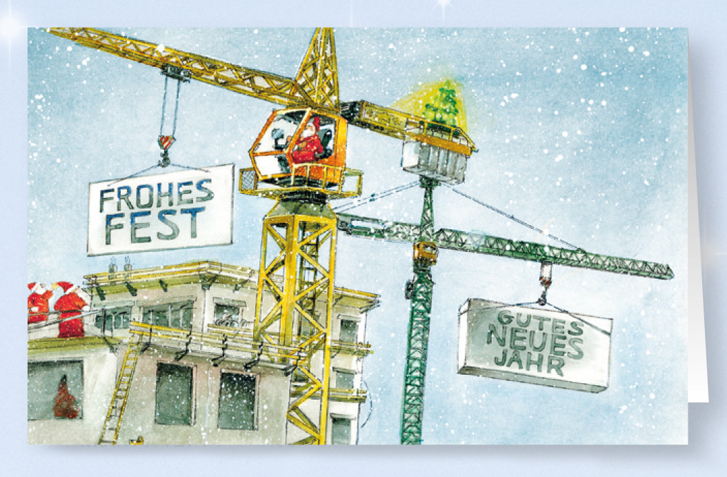 Lustige Weihnachtskarte für Baufirmen, Hausbau, Kranverleih, Bauunternehmen
