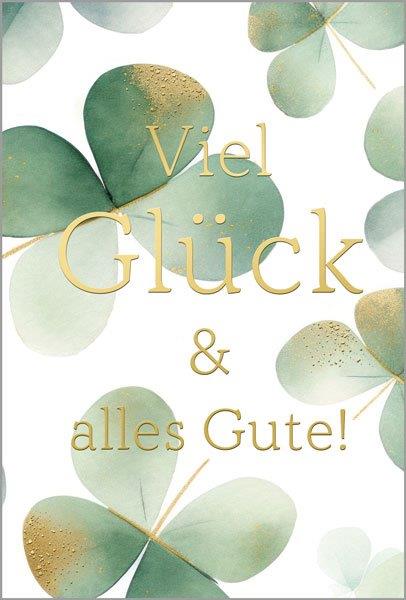 Glückwunschkarte "Naturglück" mit vierblättrigen Kleeblättern und Grußbotschaft in goldener Prägung